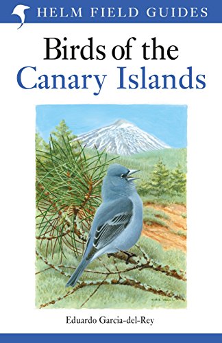 Birds of the Canary Islands (Helm Field Guides) von Helm